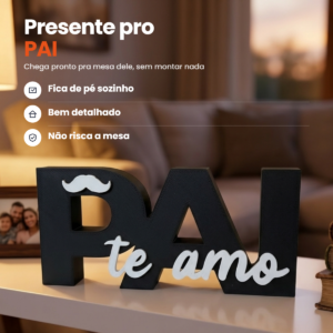 Letreiro Decorativo Pai Te Amo Mesa Presente Dia Dos Pais - Imagem 2